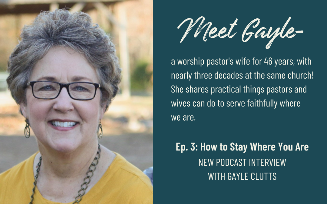 How to Stay Where You Are, with Gayle Clutts