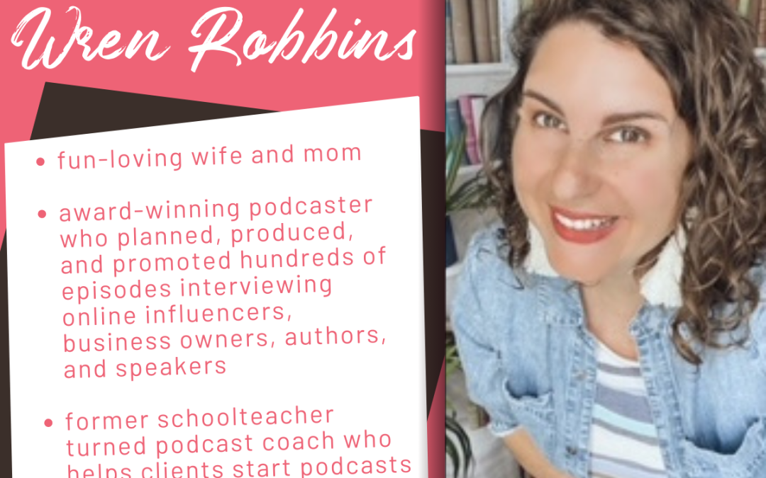 How Podcasting Can Help You Connect With Your Church Family, with Wren Robbins